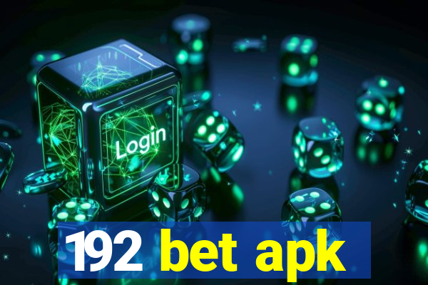 192 bet apk